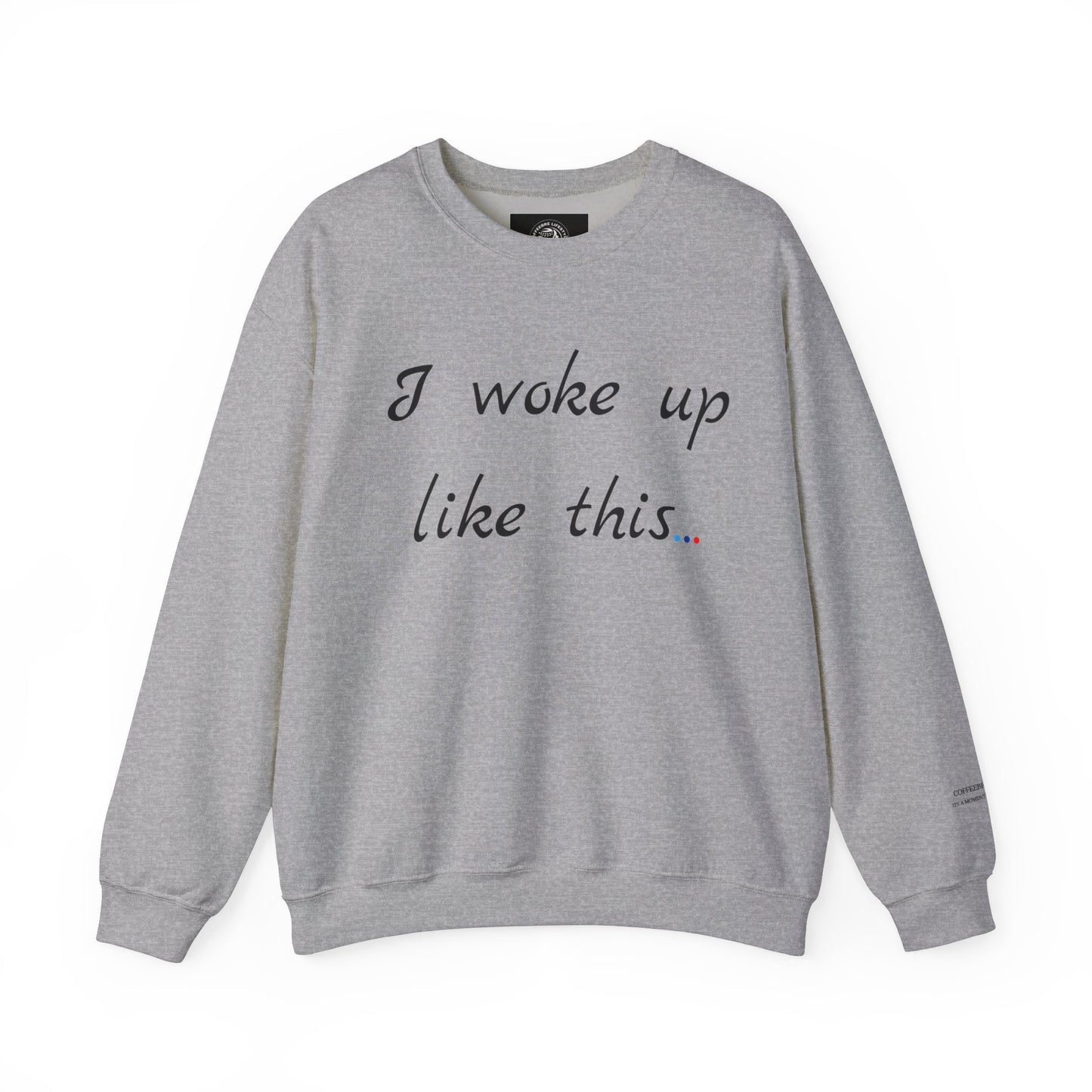 Woke Up Fitness Crewneck Sweatshirt