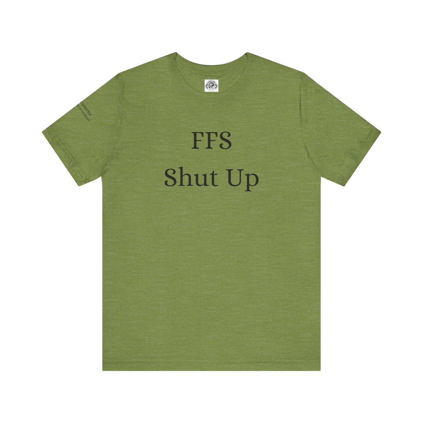 Fitness T-Shirt - FFS Shut Up Workout Shirt