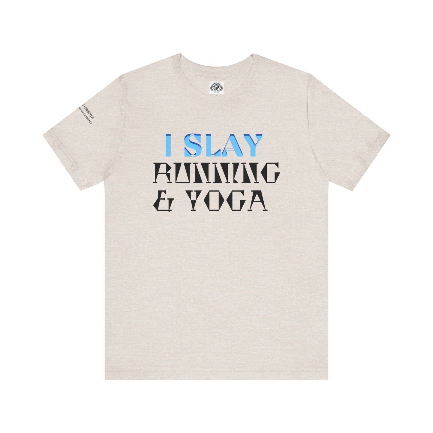 I Slay Running & Yoga Fitness T-Shirt COFFEEBRE