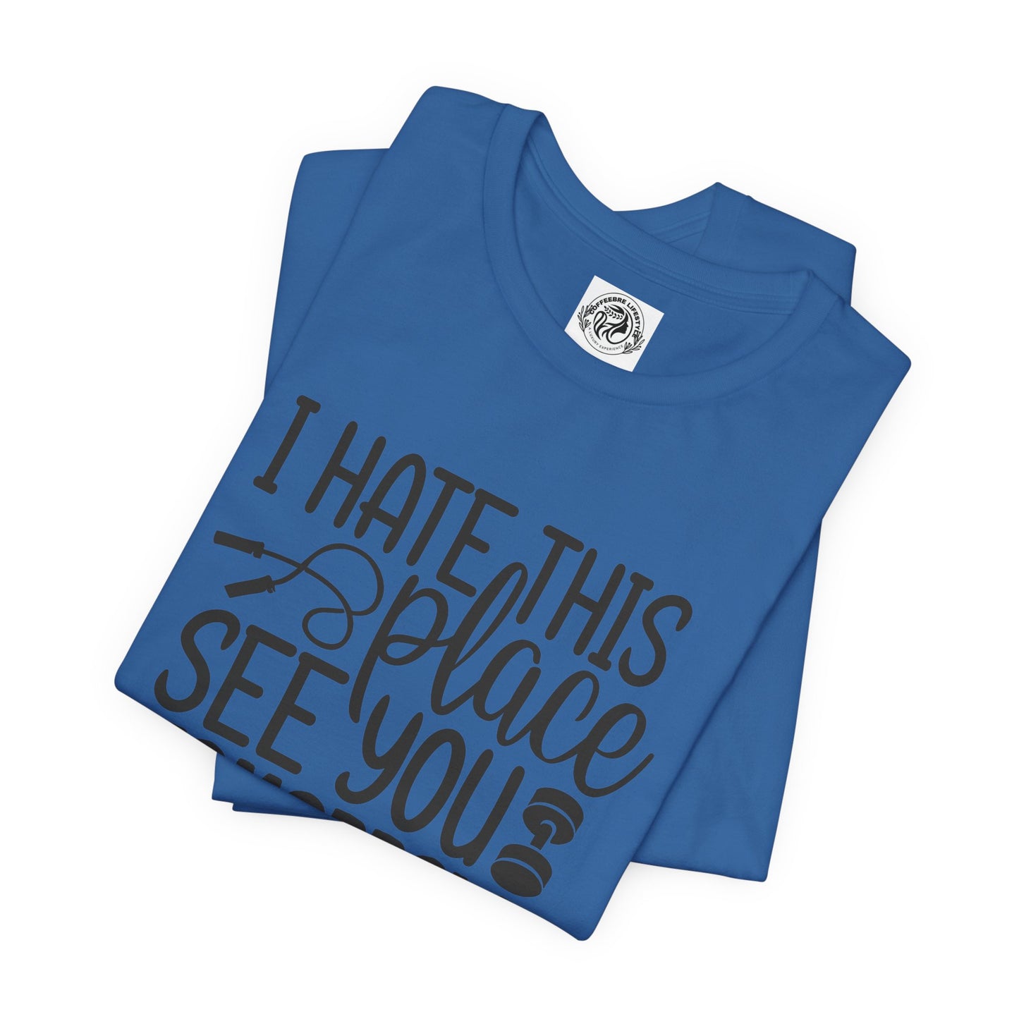 I hate This Unisex Jersey Short Sleeve Tee