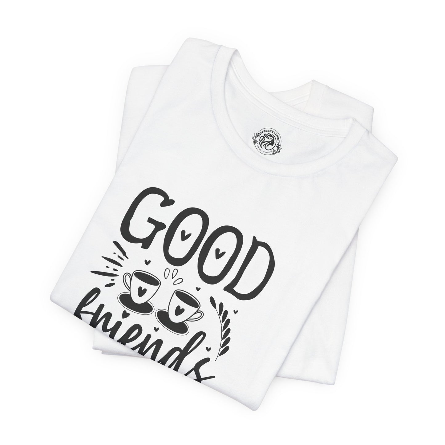 Fitness T-Shirt -Good Friends Workout Shirt