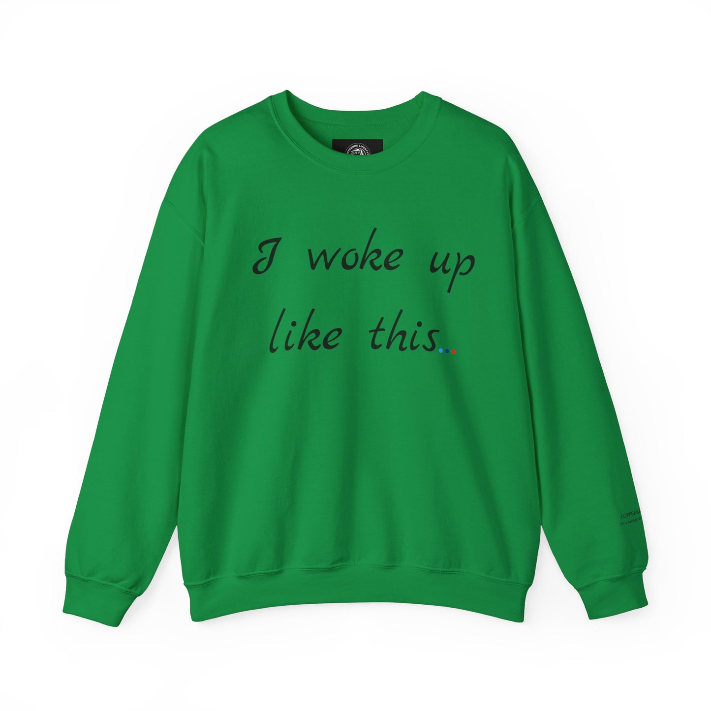 Woke Up Fitness Crewneck Sweatshirt