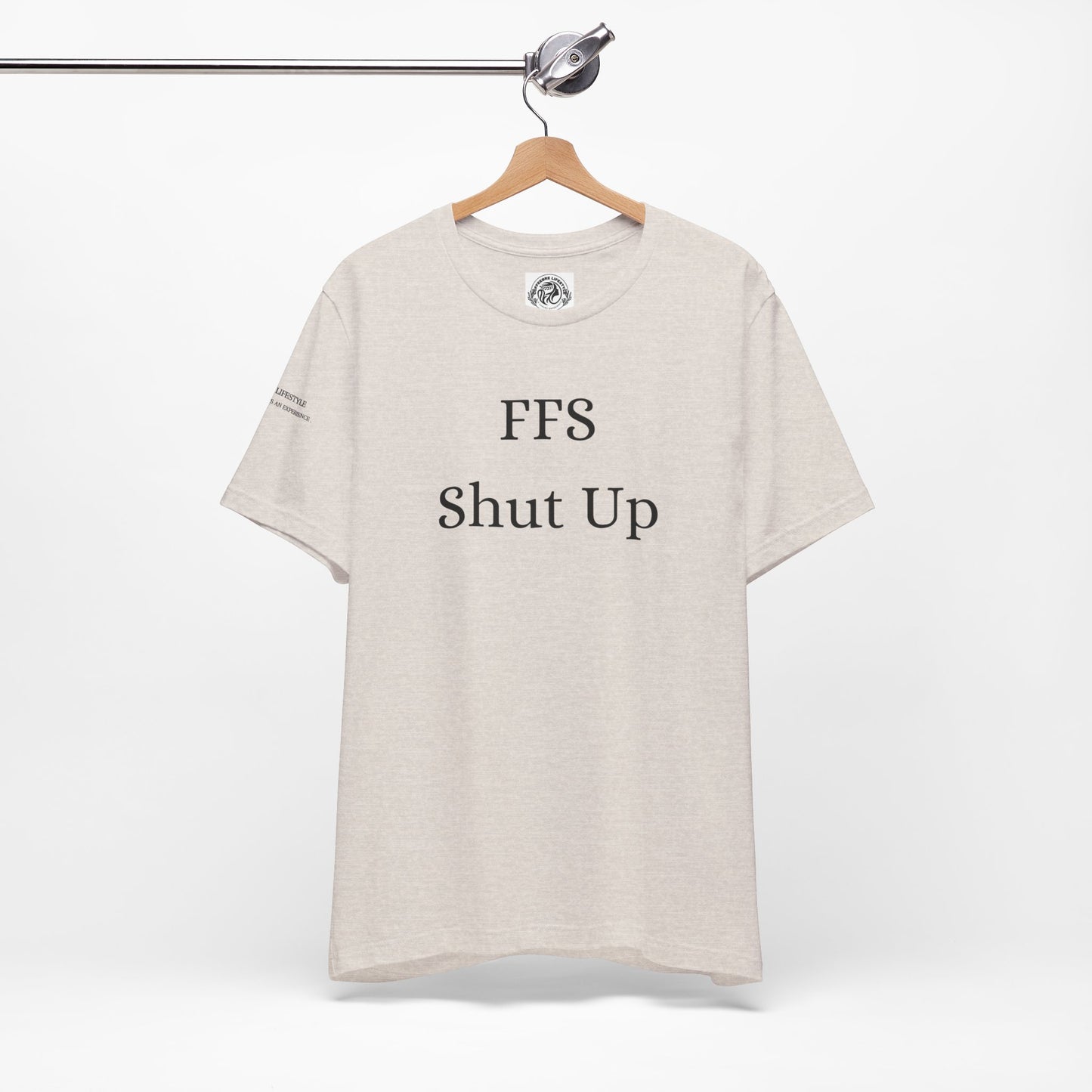 Fitness T-Shirt - FFS Shut Up Workout Shirt