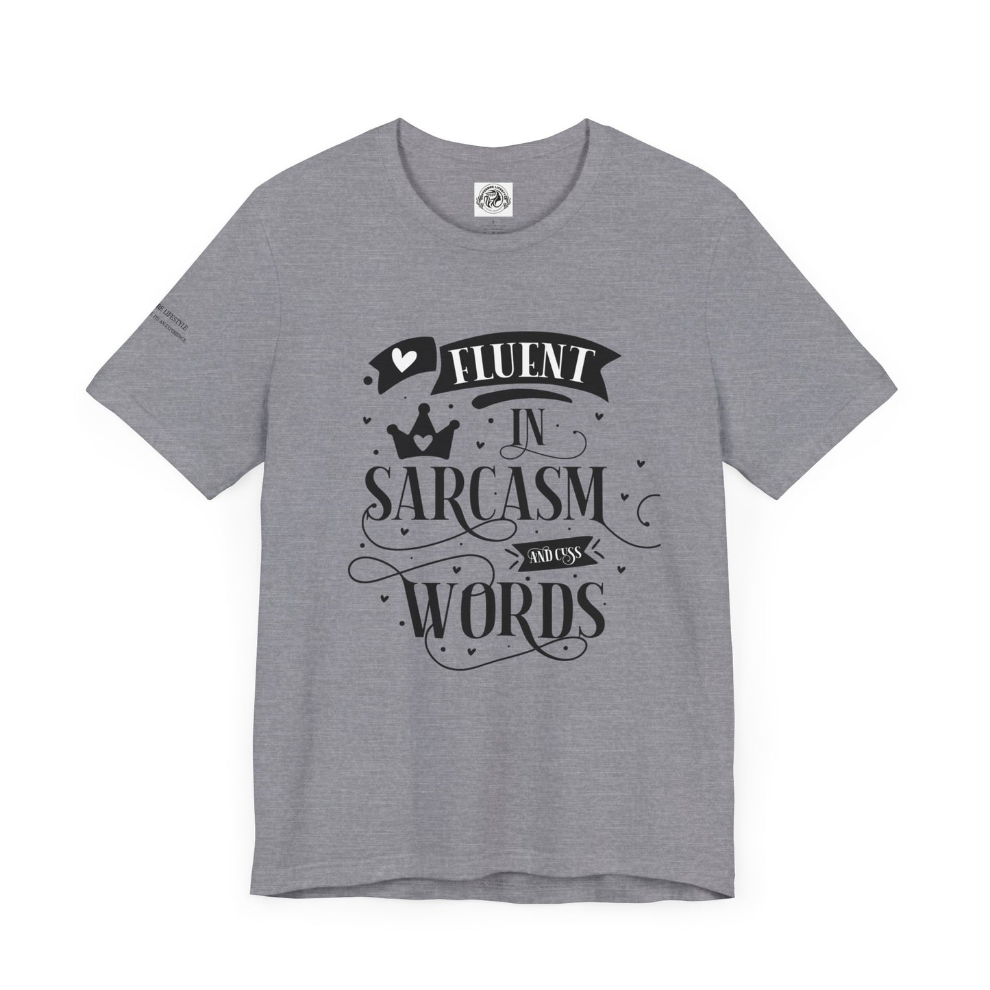 Fitness T-Shirt -  Fluent Sarcastic Workout Shirt