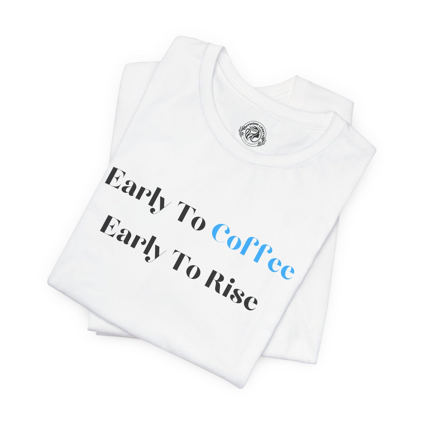 Fitness T-Shirt - Early To Coffee Workout