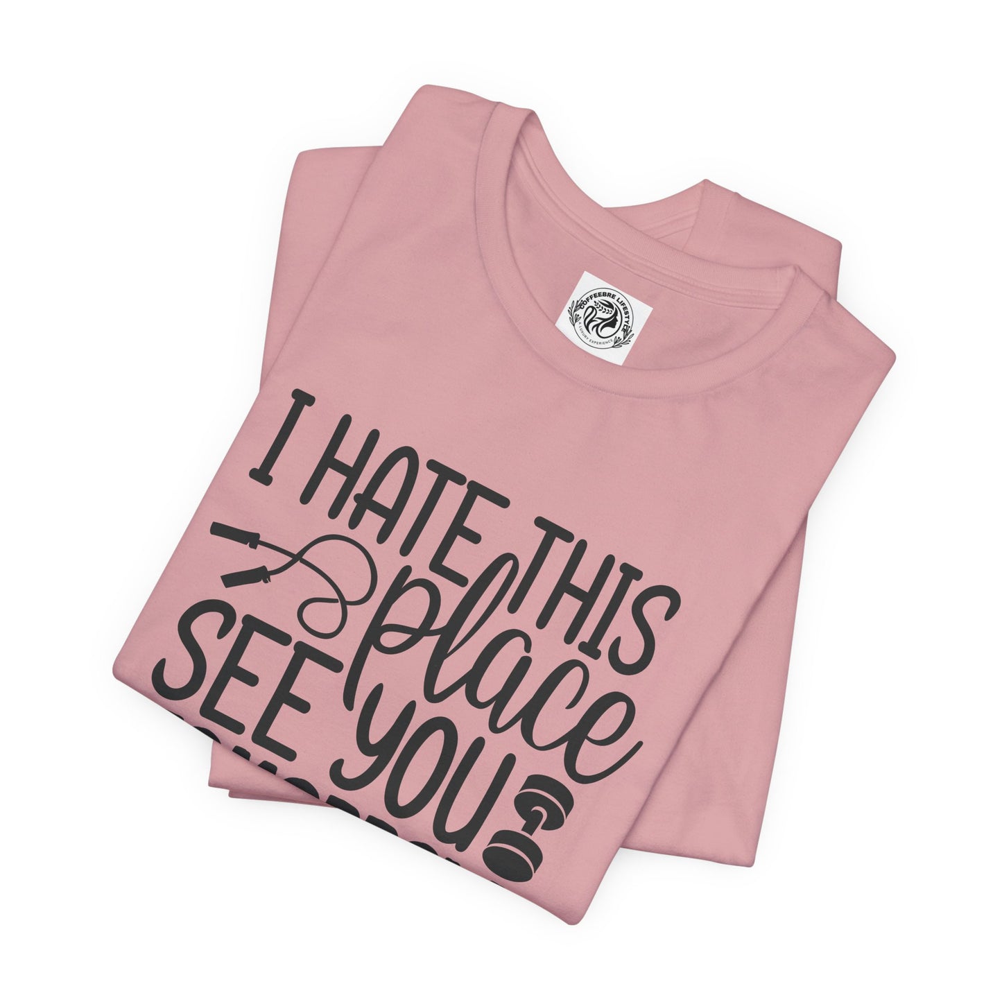 I hate This Unisex Jersey Short Sleeve Tee