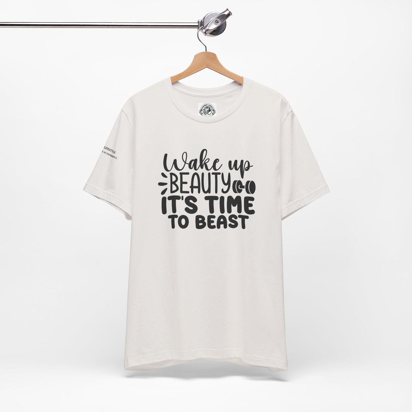 Wake Up Beauty Fitness Workout T-Shirt - COFFEEBRE