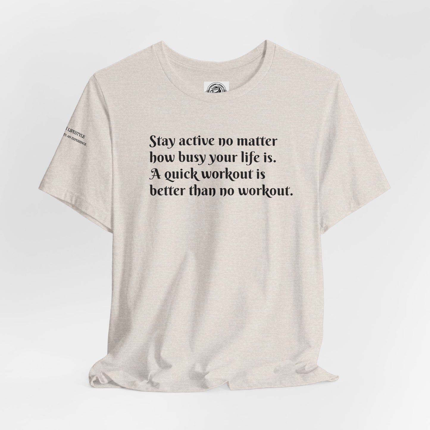 Stay Active Fitness Workout T-Shirt