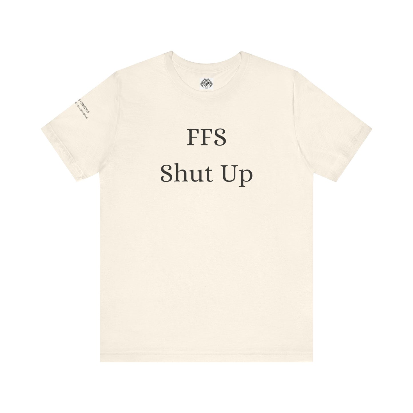 Fitness T-Shirt - FFS Shut Up Workout Shirt