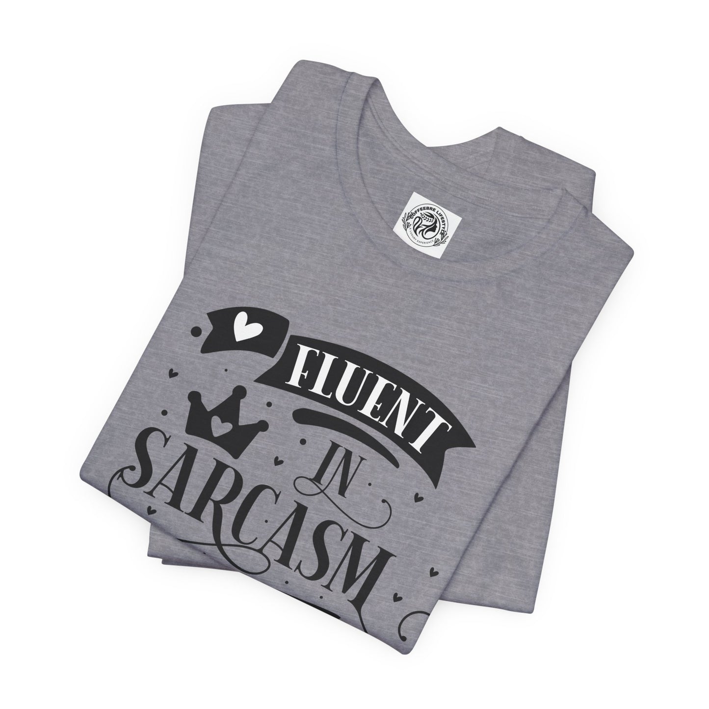 Fitness T-Shirt -  Fluent Sarcastic Workout Shirt