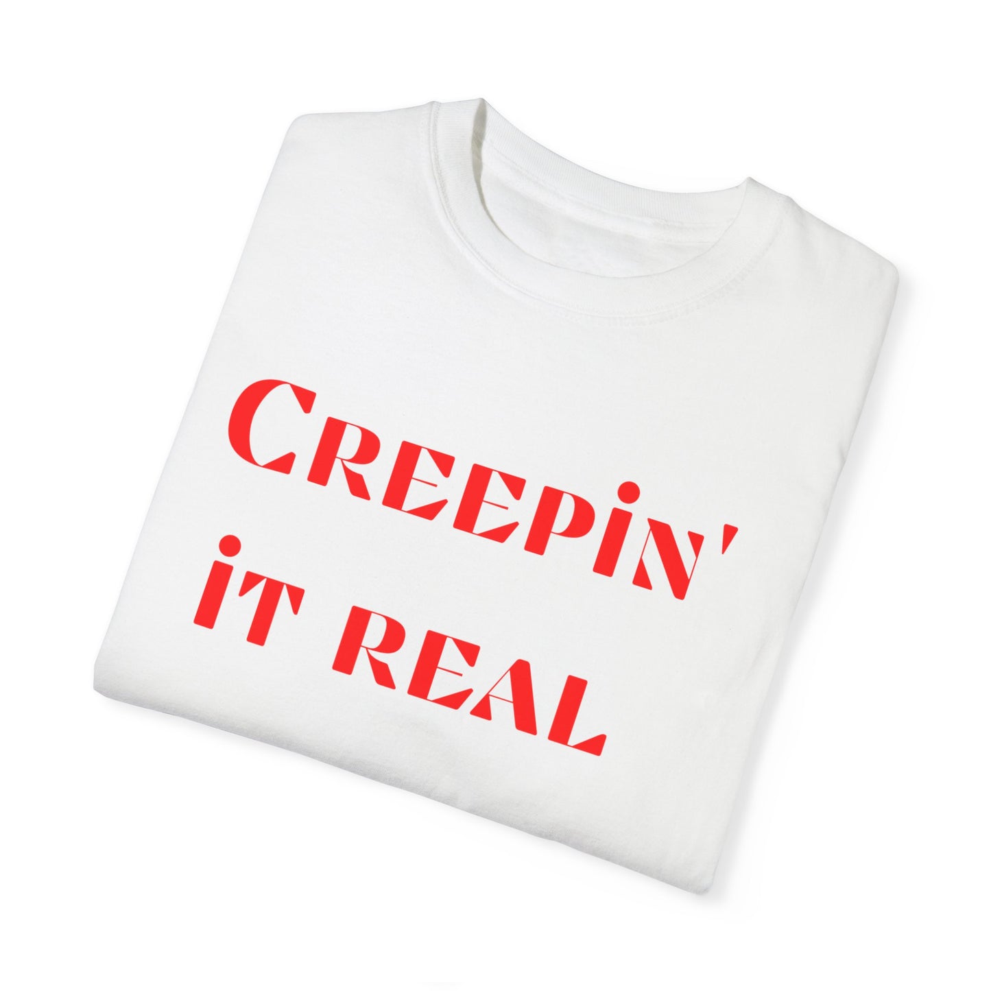 Creepining It Real Workout Fitness T-shirt