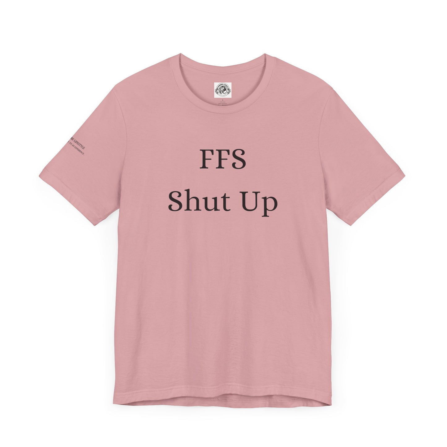 Fitness T-Shirt - FFS Shut Up Workout Shirt