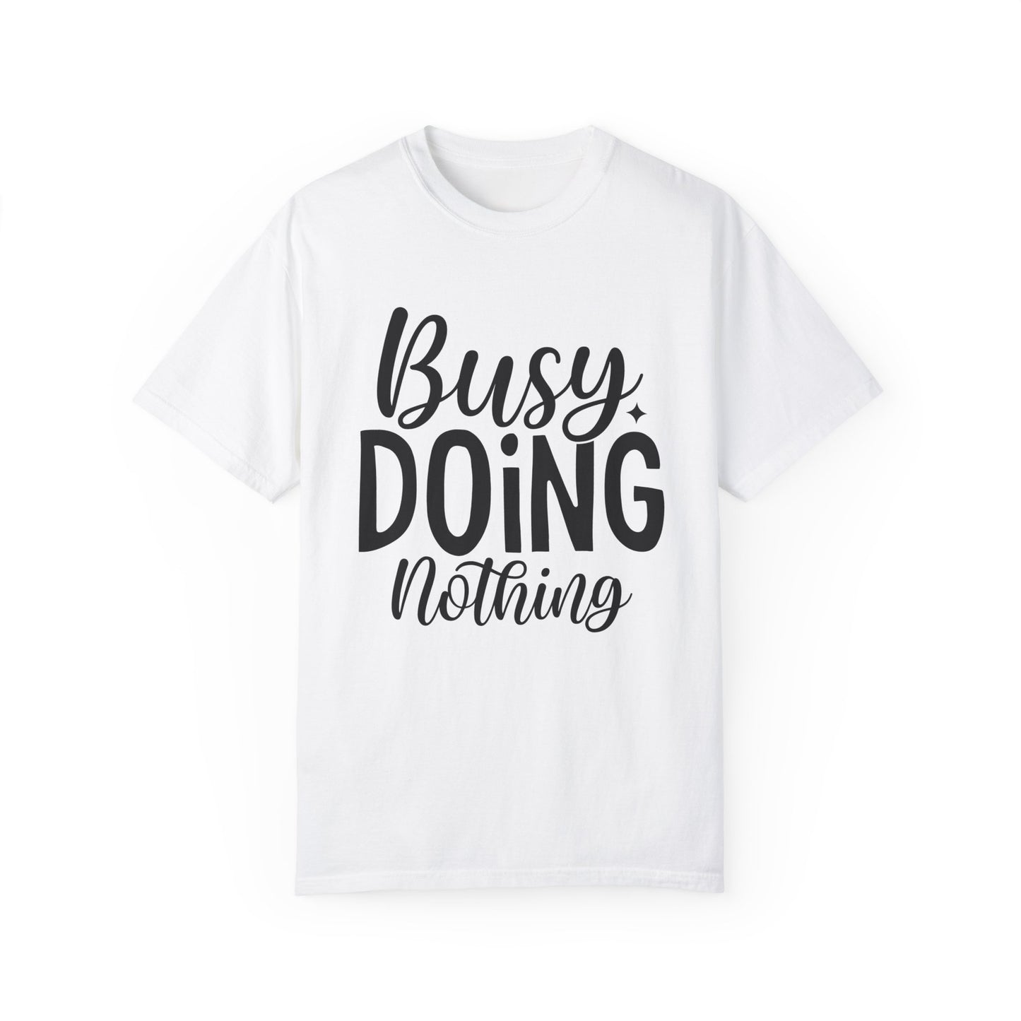 Busy Doing Nothing Fitness T-shirt - COFFEEBRE