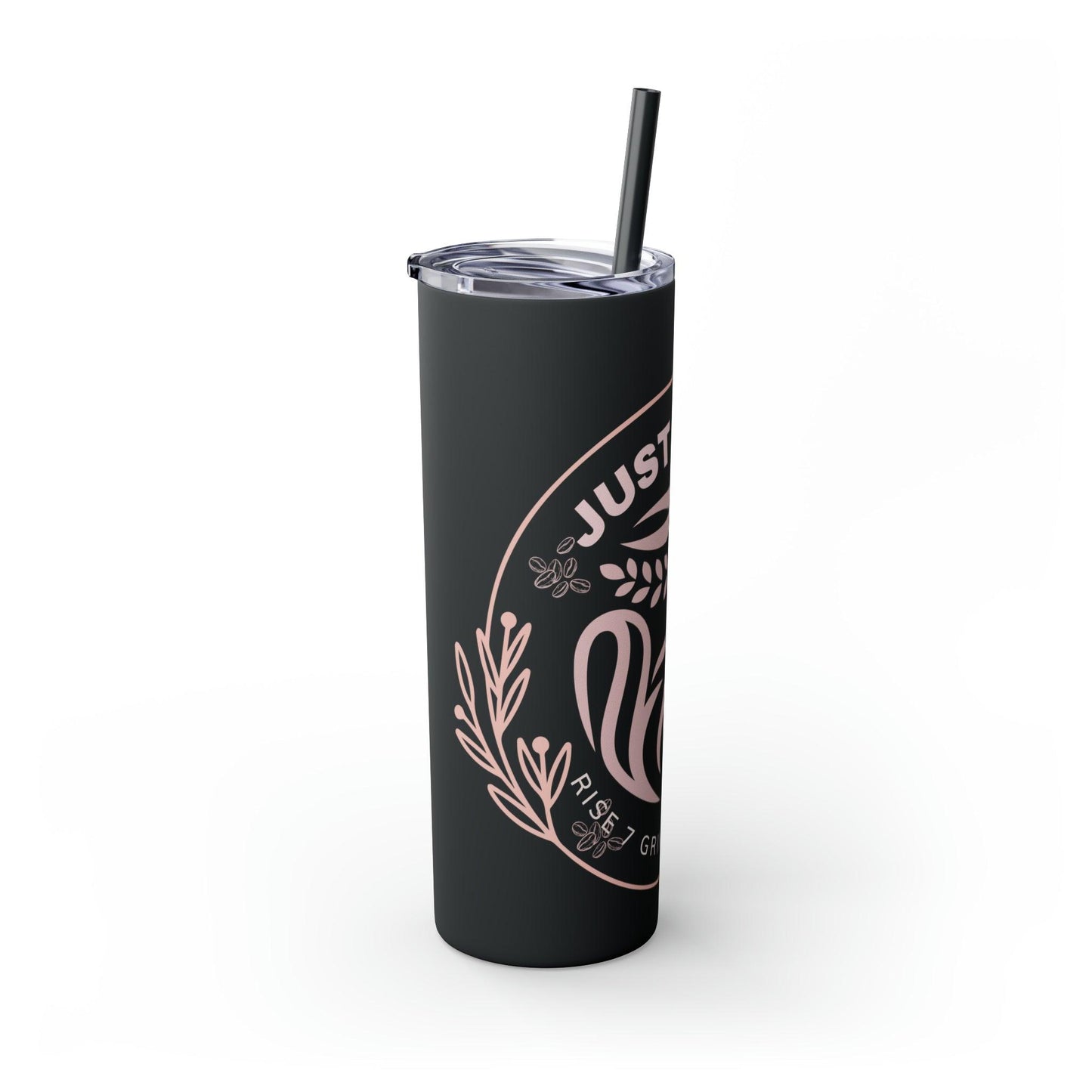 Coffeebre Just Sip It Skinny Tumbler with Straw, 20oz - COFFEEBRE