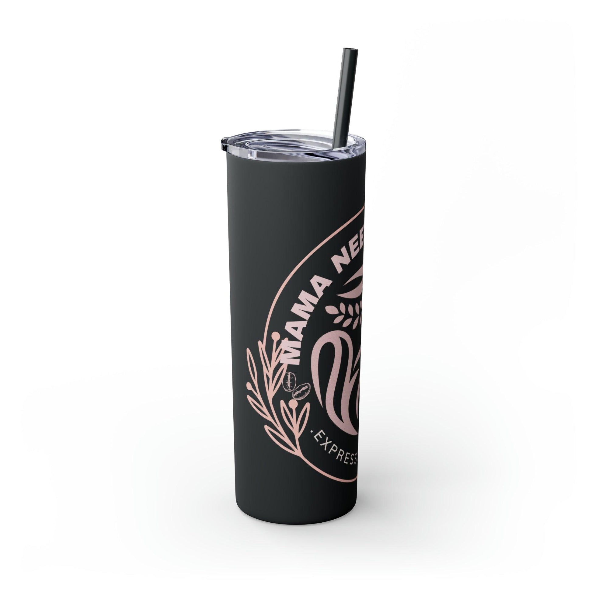 Coffeebre Skinny Mama Needs Coffee Tumbler with Straw, 20oz - COFFEEBRE