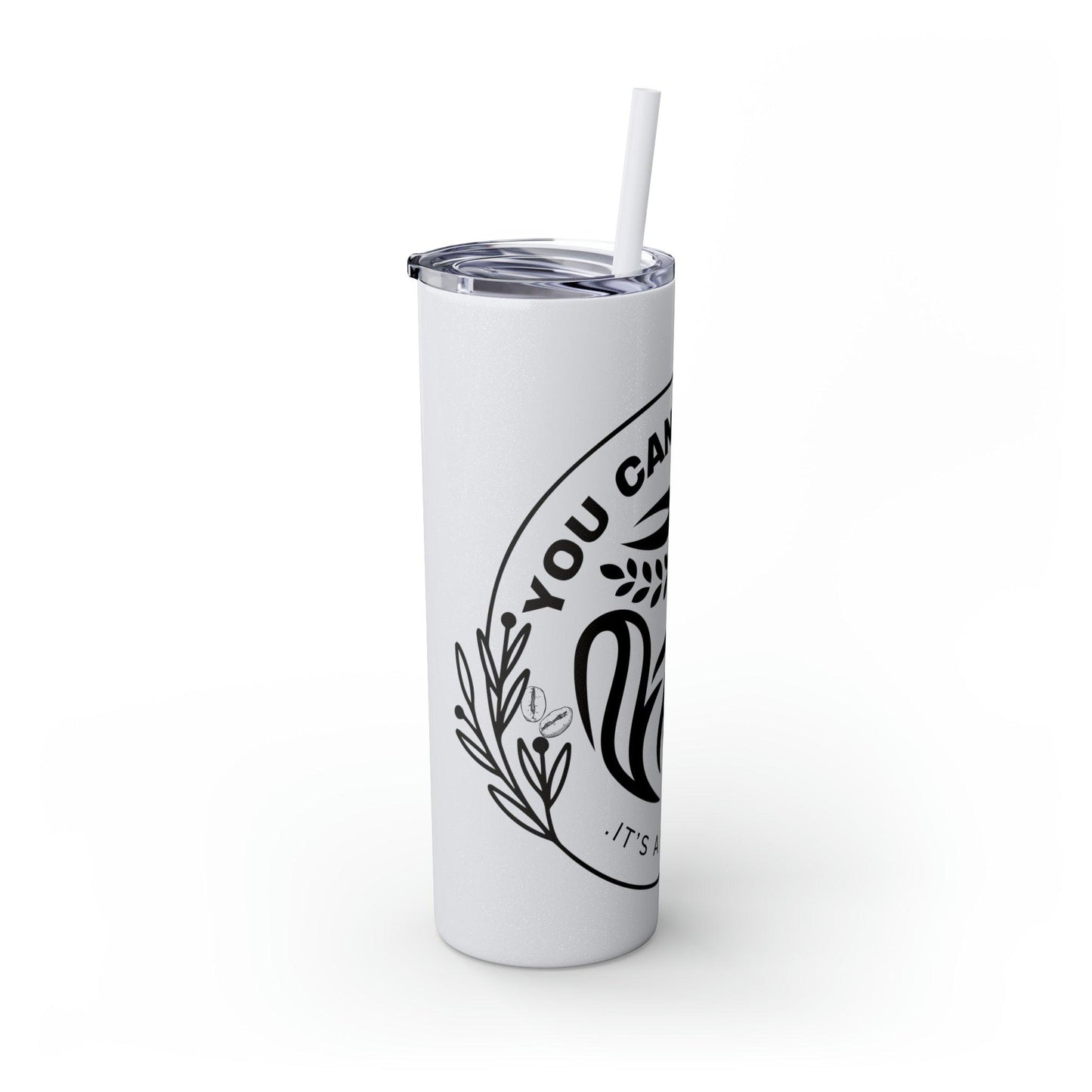 Coffeebre You Can Brew It Skinny Tumbler with Straw, 20oz - COFFEEBRE