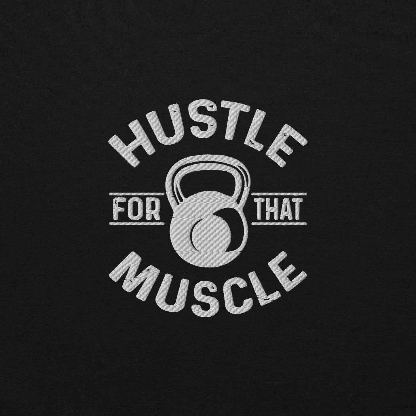 Hustle For Muscle Embroidered Sweatshirts