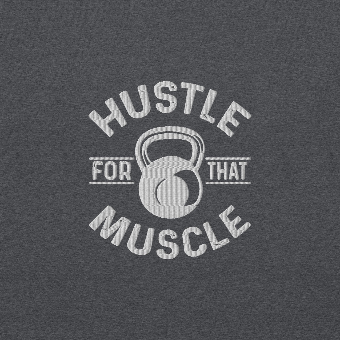 Hustle For Muscle Embroidered Sweatshirts