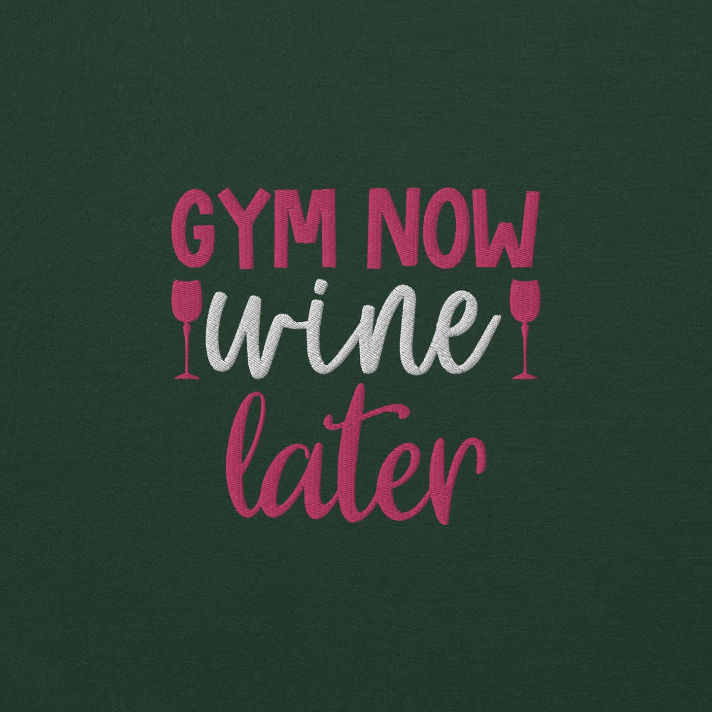 Gym Now Wine Later Embroidered Sweatshirt - COFFEEBRE