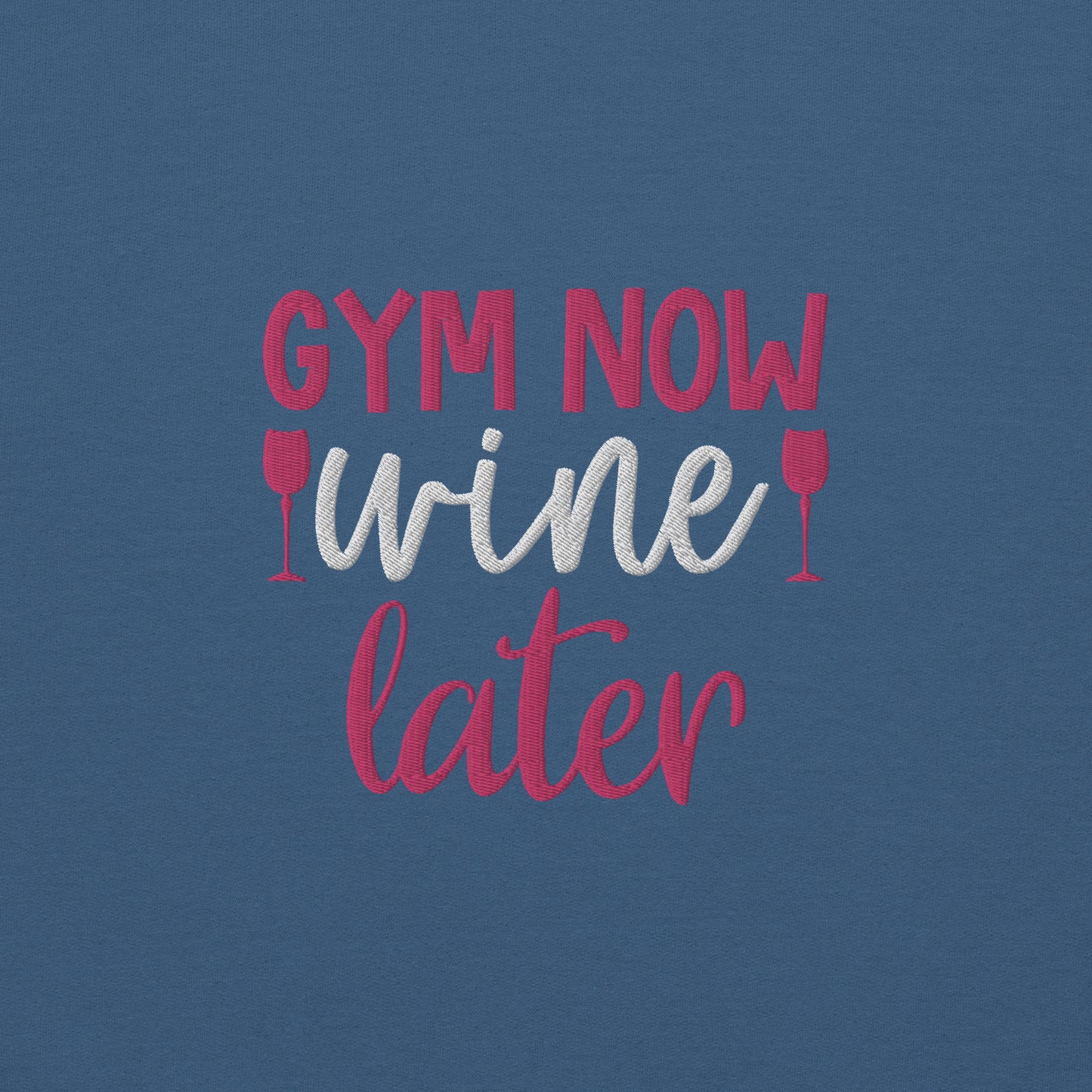 Gym Now Wine Later Embroidered Sweatshirt - COFFEEBRE