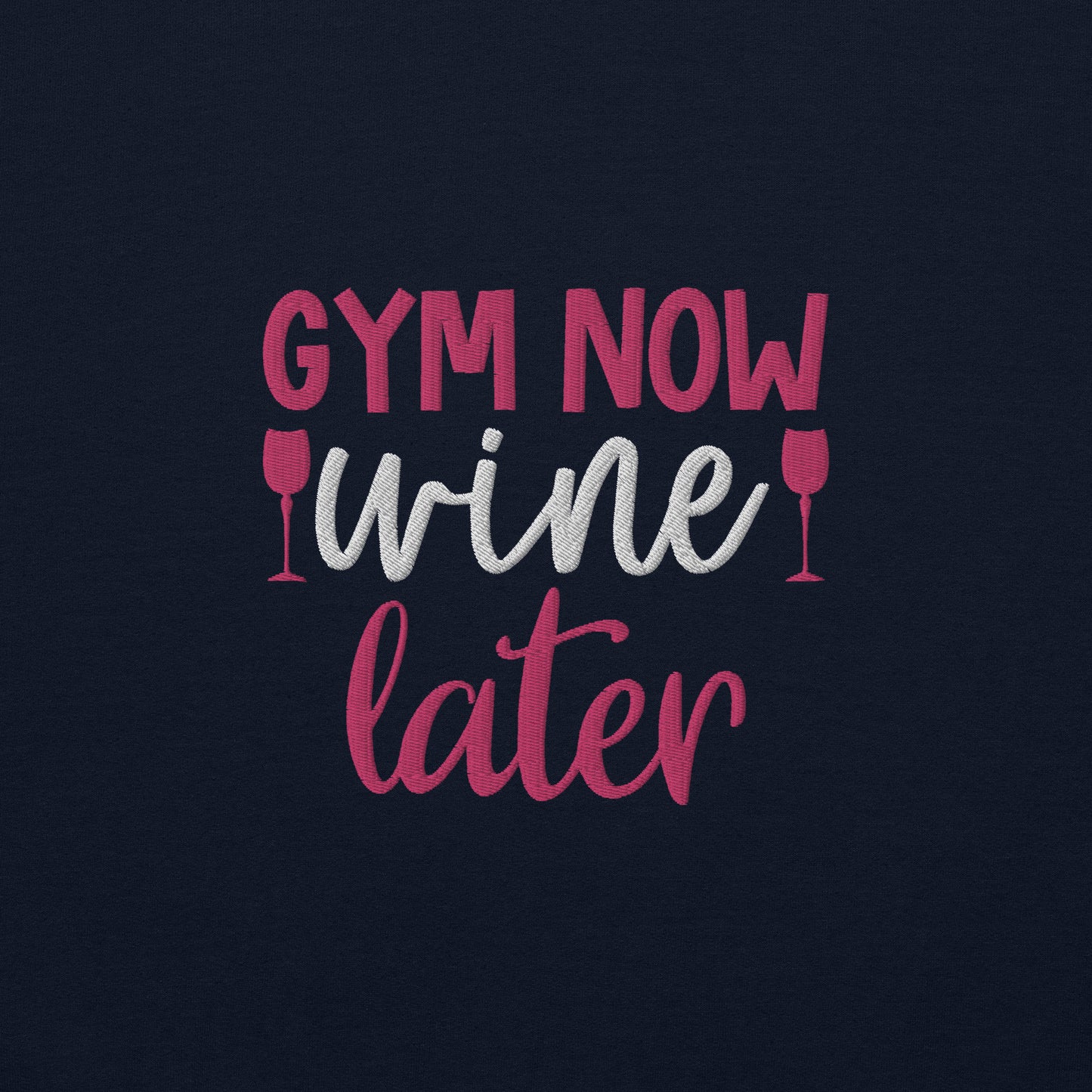 Gym Now Wine Later Embroidered Sweatshirt - COFFEEBRE